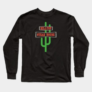 Hilltop Steak House Long Sleeve T-Shirt